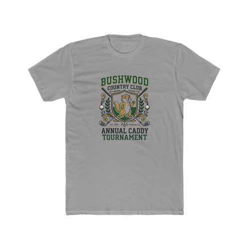 Annual Caddy Tournament T‑Shirt — Bushwood Country Club Golf Tee